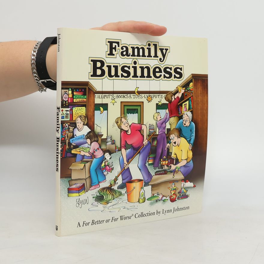 Lynn Franks Johnston For Better or For Worse: Family Business