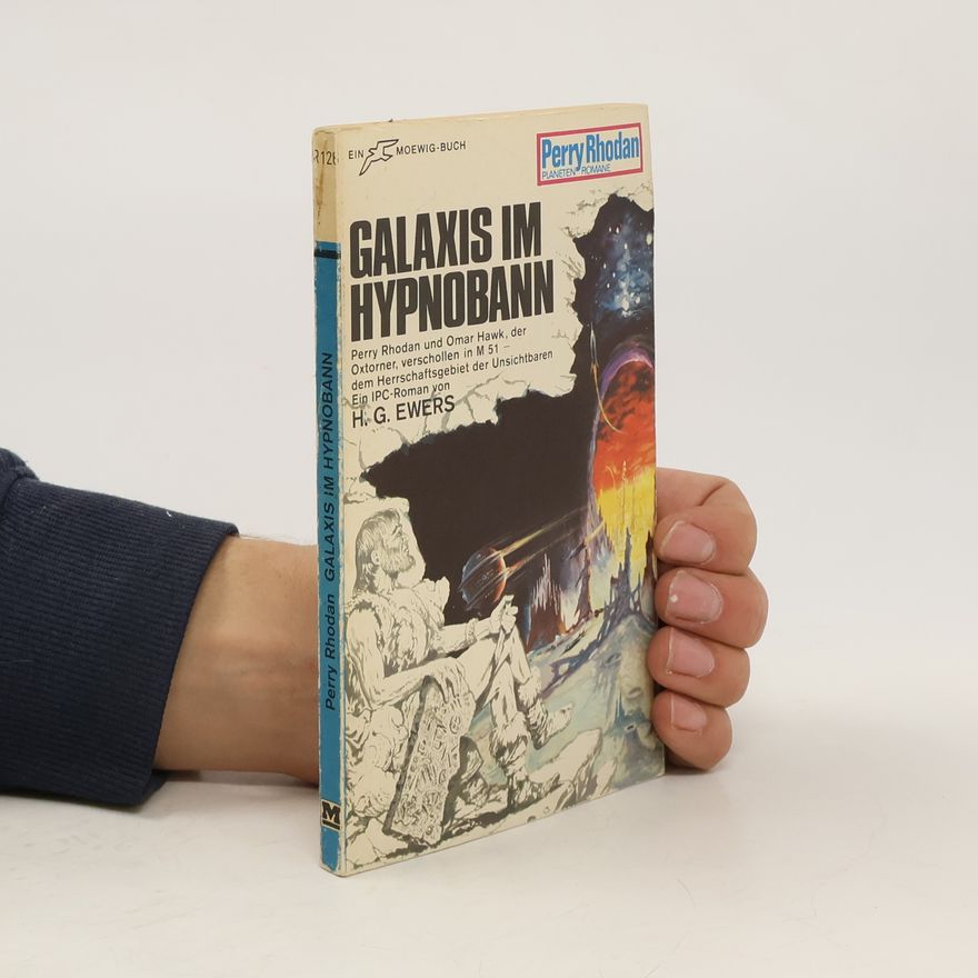 H. G. Ewers Perry Rhodan 128. Galaxis im Hypnobann