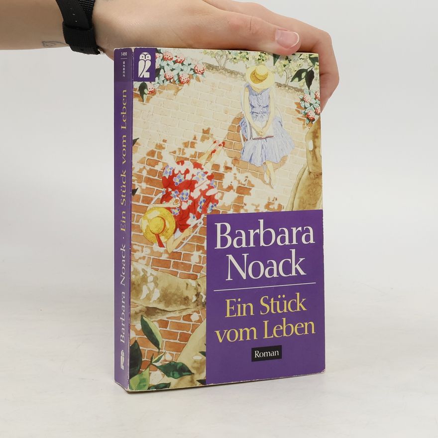 Barbara Noack Ein Stück vom Leben