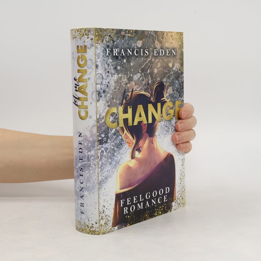 Francis Eden Let me Change