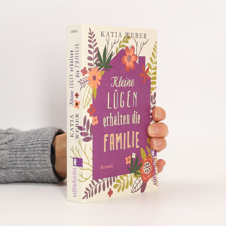 Katia Weber Kleine Lügen erhalten die Familie