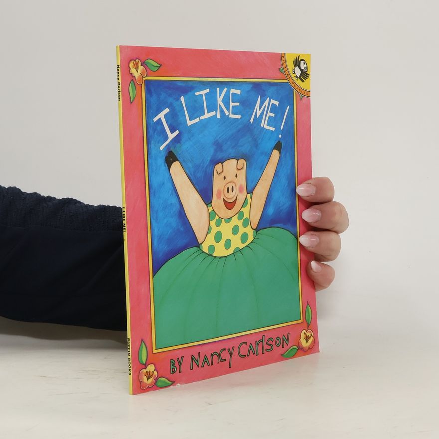 Nancy L. Carlson I Like Me!