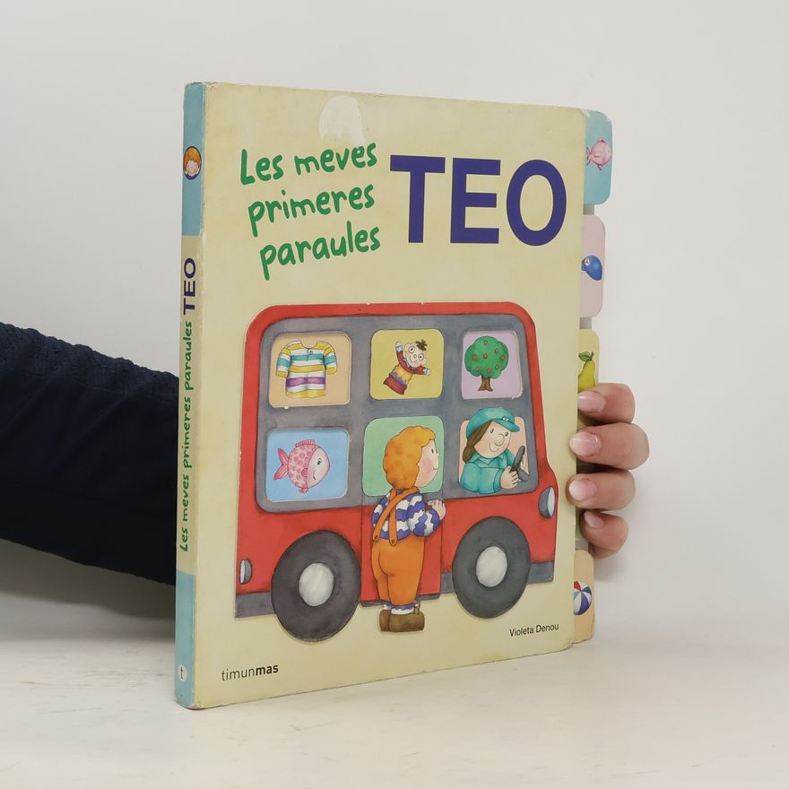 Violeta Denou Les meves primeres paraules. Teo