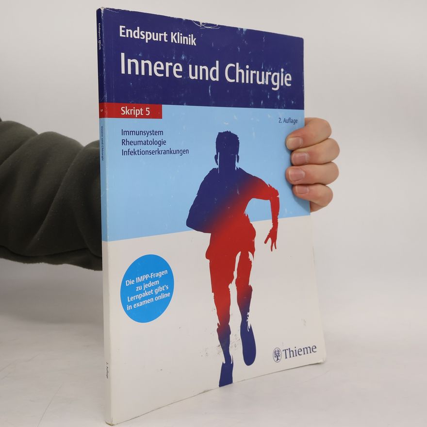 Collectif d'auteurs Endspurt Klinik: Innere und Chirurgie - Immunsystem, Rheumatologie, Infektionserkrankungen