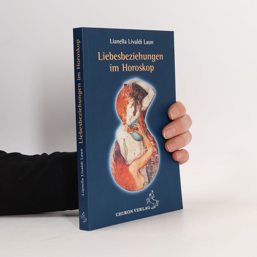 Lianella Livaldi-Laun Liebesbeziehungen im Horoskop