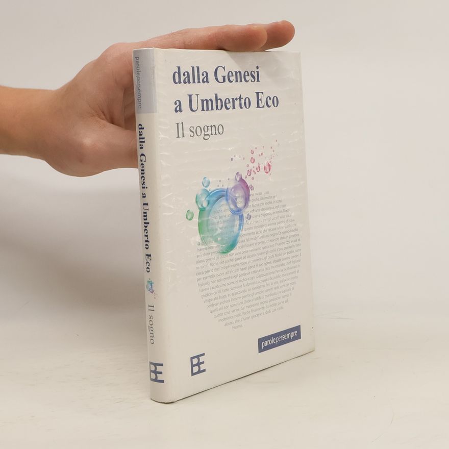 Lorenzo Tinti Il sogno. Dalla genesi a Umberto Eco