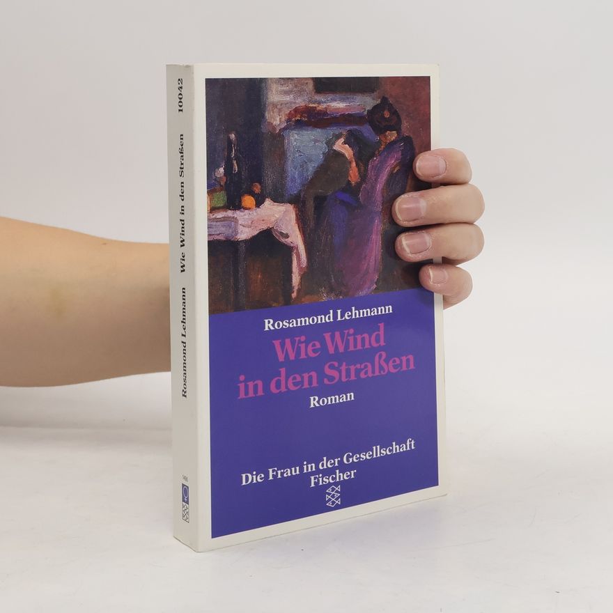 Rosamond Lehmann Wie Wind in den Straßen