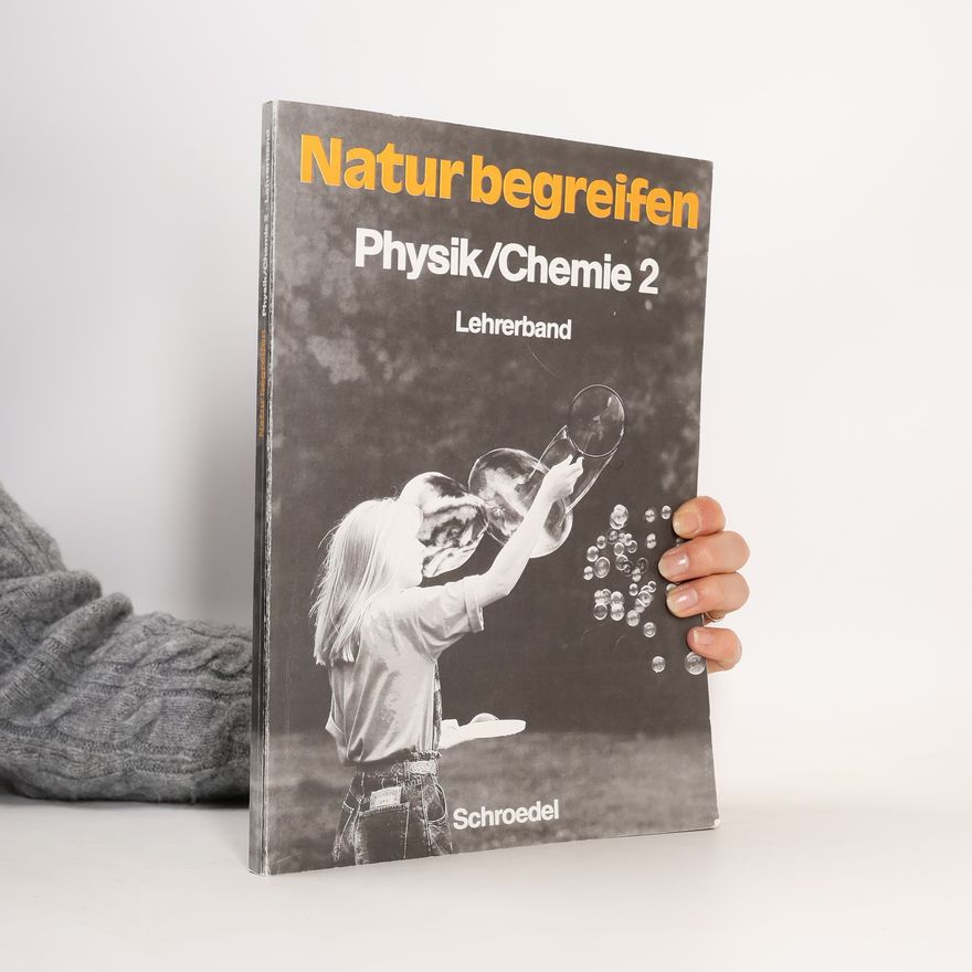 Autorenkollektiv Natur begreifen - Physik, Chemie