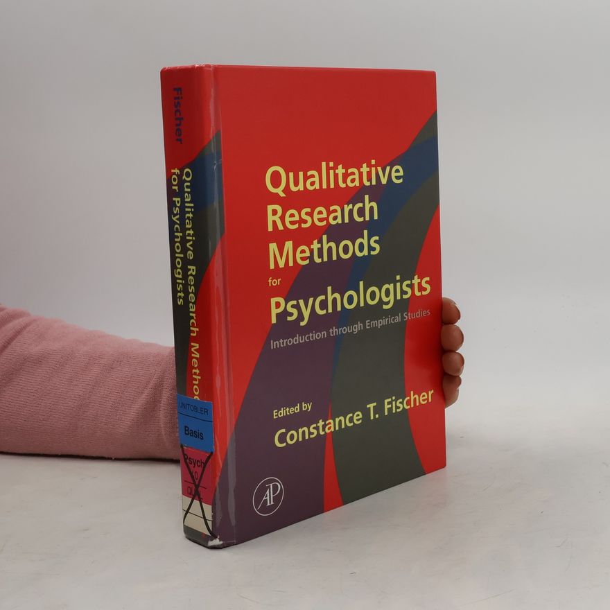 Constance T. Fischer Qualitative Research Methods for Psychologists