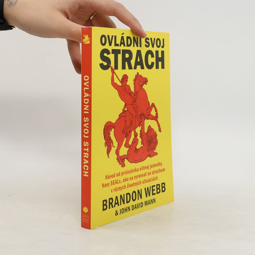 Brandon Webb Ovládni svoj strach