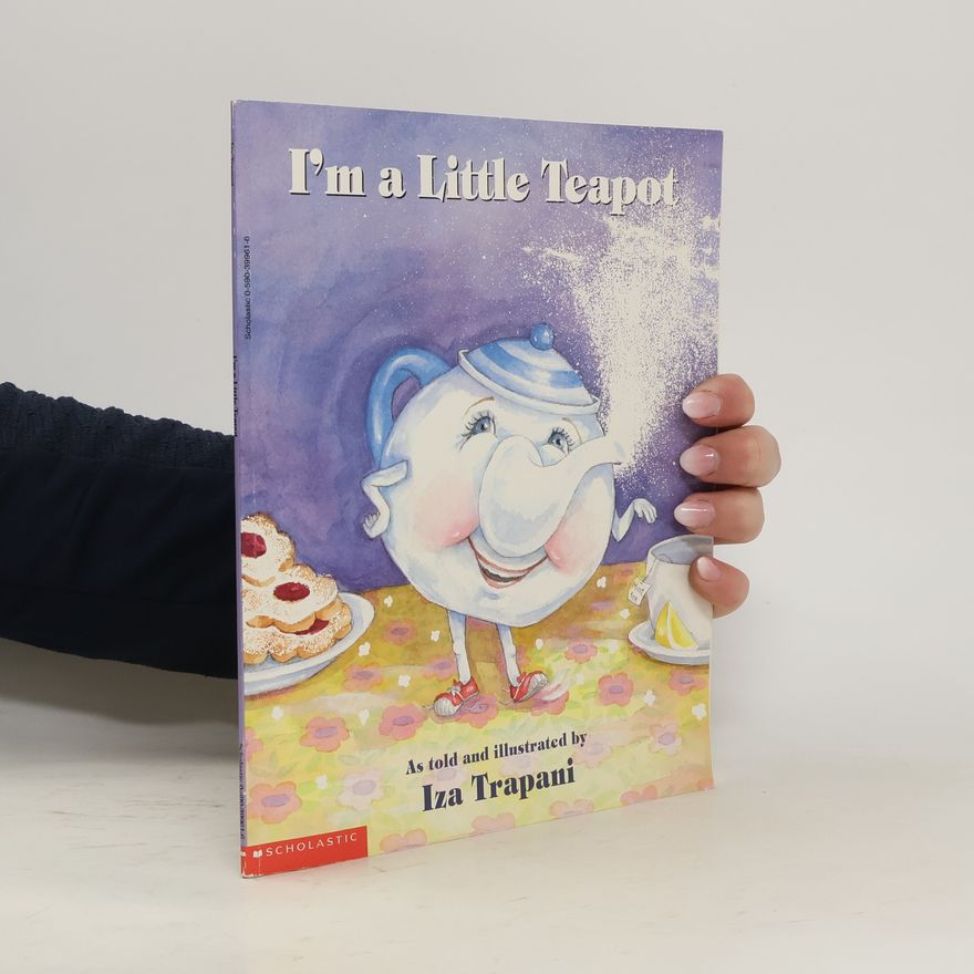 Iza Trapani I'm a Little Teapot