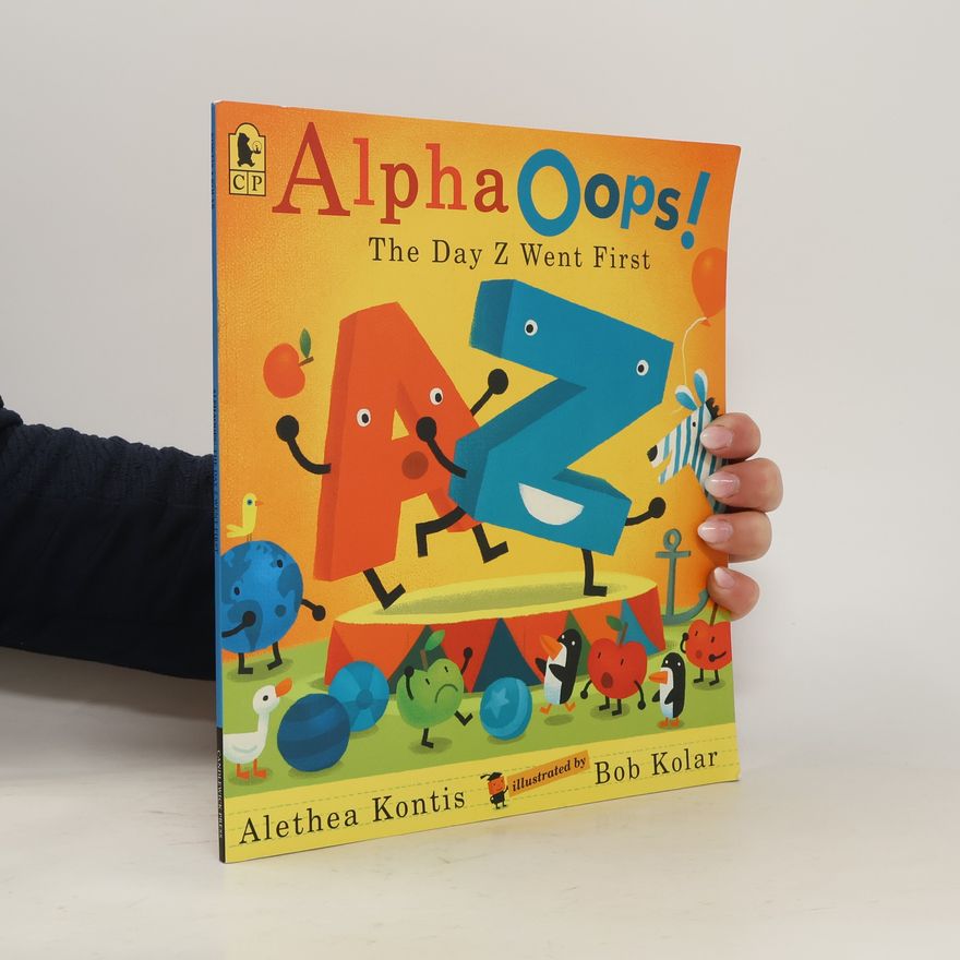 Alethea Kontis Alphaoops!: The Day Z Went First