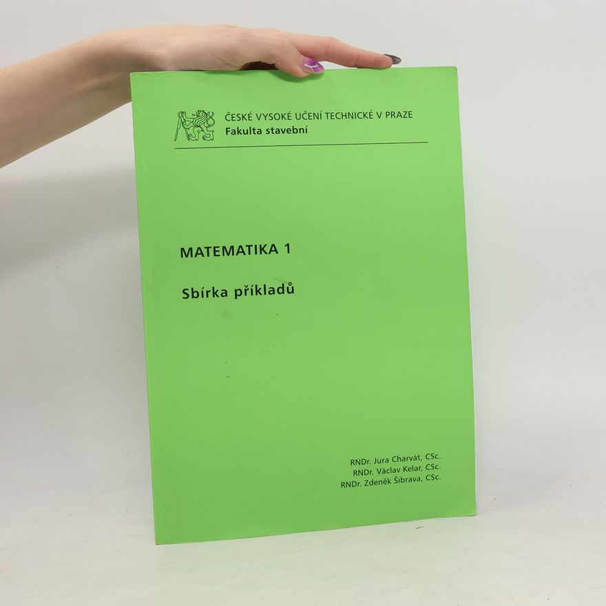 Zdeněk Šibrava Matematika I - sbírka příkladů