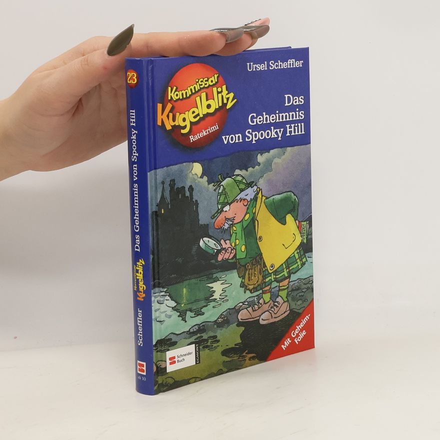 Ursel Scheffler Kommissar Kugelblitz, Band 23 - Das Geheimnis von Spooky Hill. Grossdruck