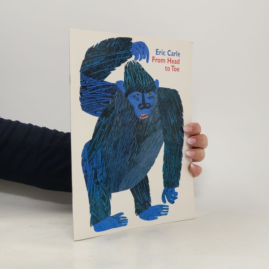 Eric Carle From Head to Toe