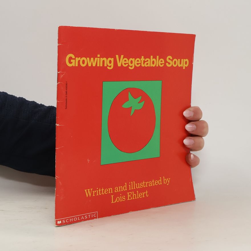 Lois Ehlert Growing Vegetable Soup