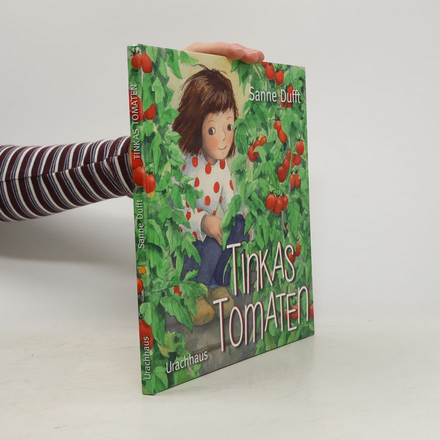 Sanne Dufft Tinkas Tomaten