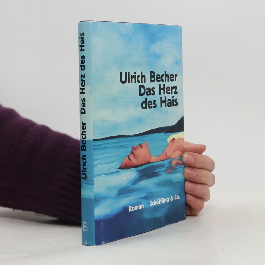 Ulrich Becher Das Herz des Hais
