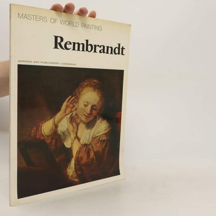 Autorenkollektiv Masters of World Painting. Rembrandt