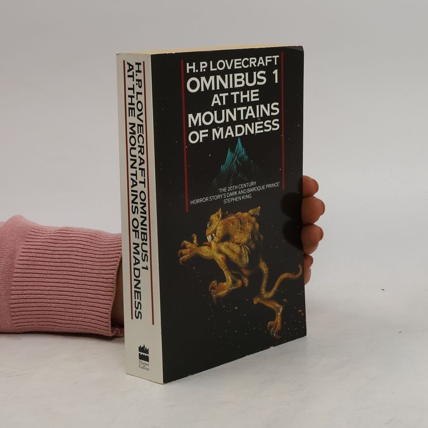 H. P. Lovecraft At the Mountains of Madness and Other Novels of Terror
