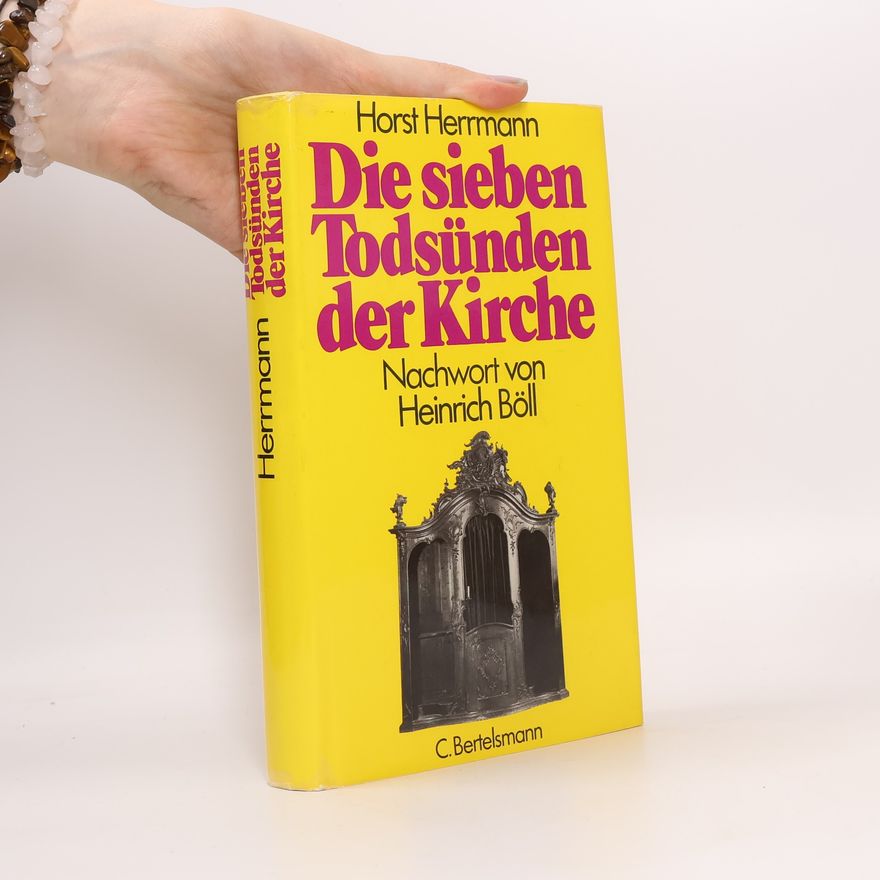 Horst Herrmann Die sieben Todsünden der Kirche