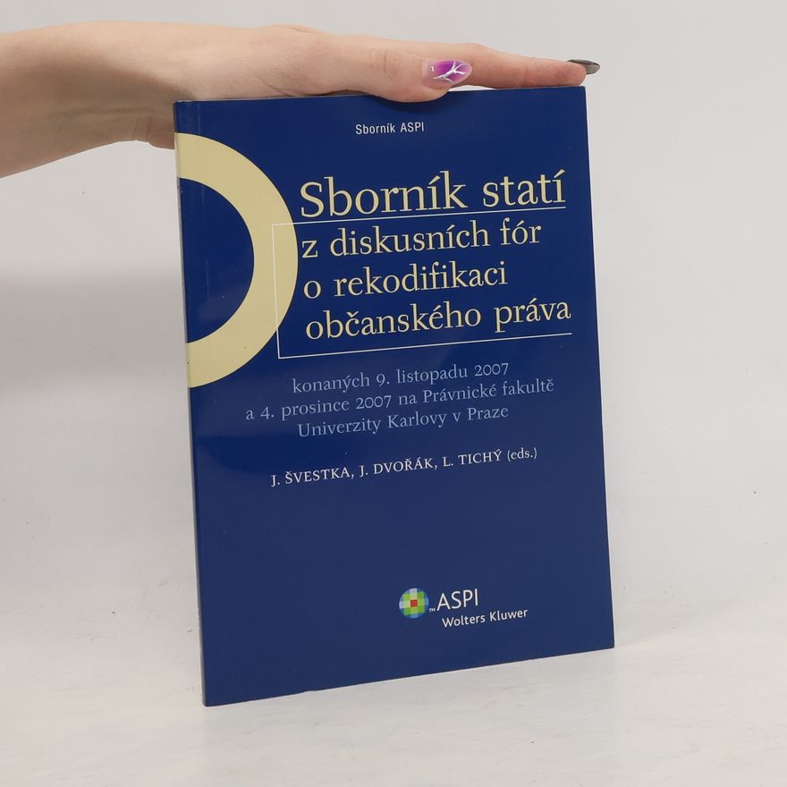 Jiří Švestka Sborník statí z diskusních fór o rekodifikaci občanského práva