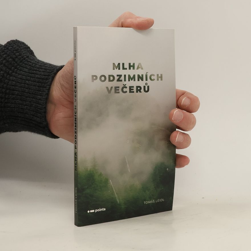 Tomáš Leidl Mlha podzimních večerů