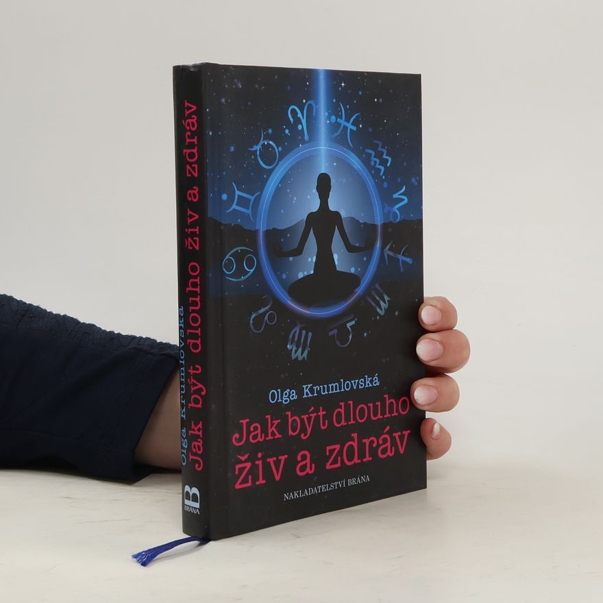 Olga Krumlovská Jak být dlouho živ a zdráv