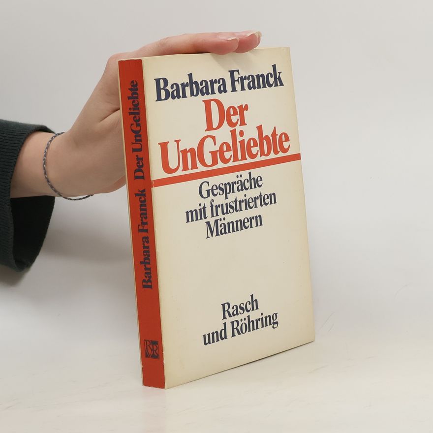 Barbara Franck Der Ungeliebte