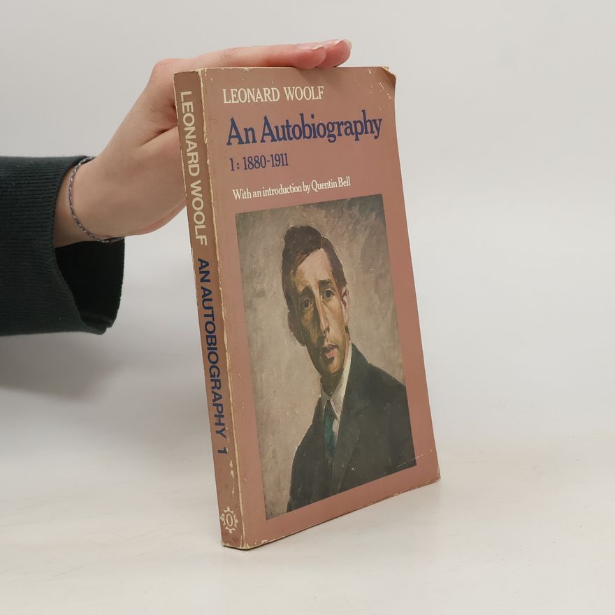Leonard Woolf An Autobiography 1
