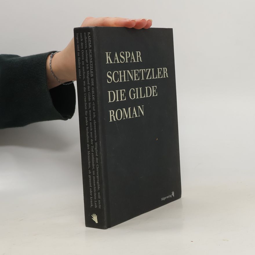 Kaspar Schnetzler Die Gilde