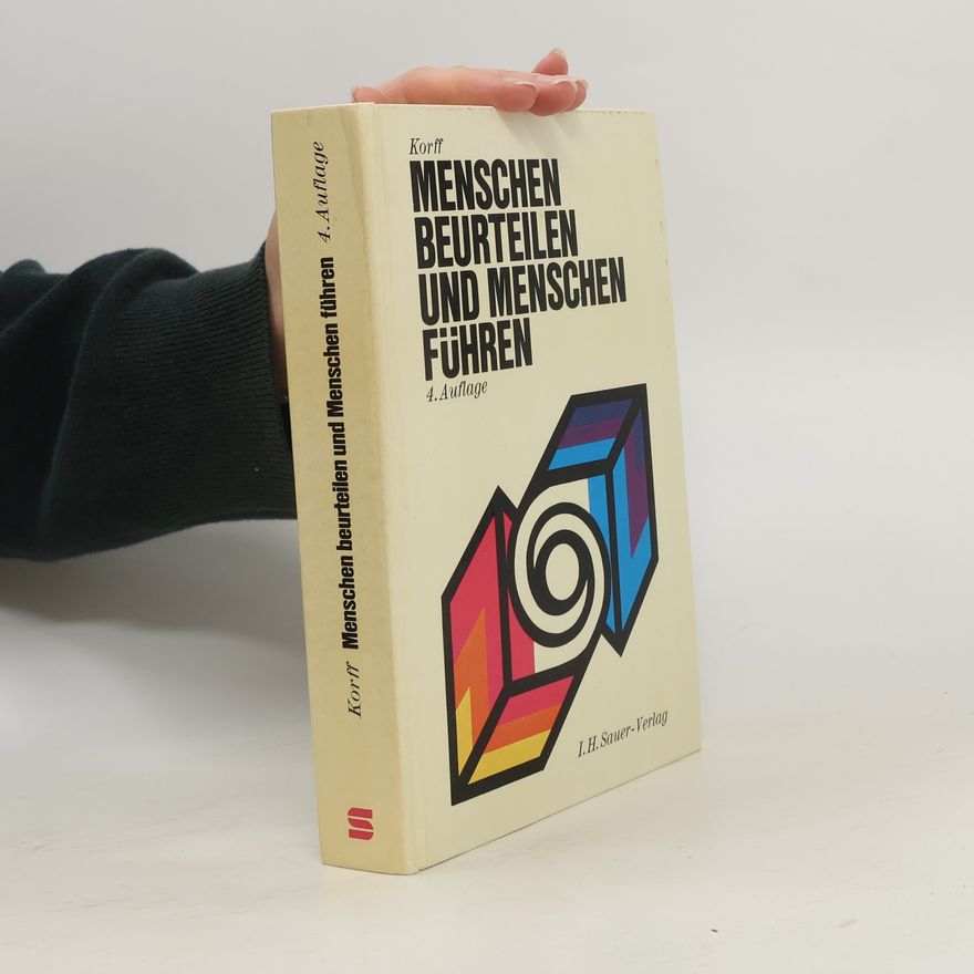 Ernst Korff Menschen beurteilen und Menschen führen