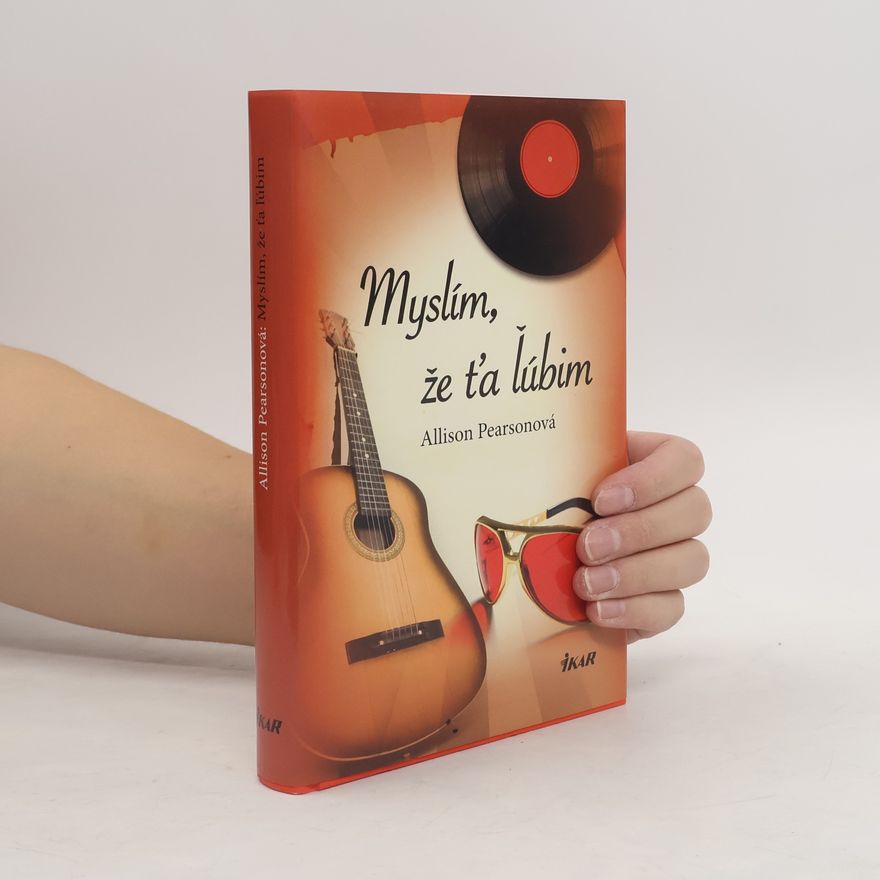 Allison Pearson Myslím, že ťa ľúbim