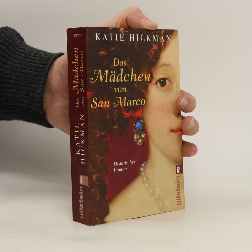 Katie Hickman Das Mädchen von San Marco