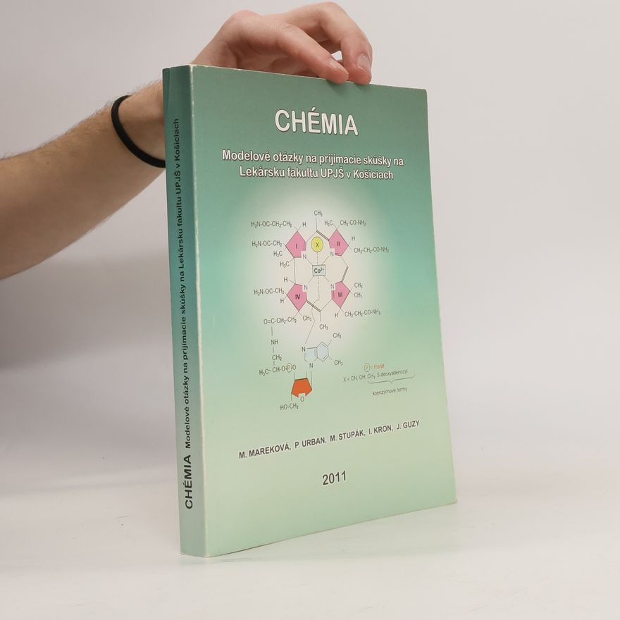 P. Urban Chémie - Modelové otázky na prijímacie skúšky na Lekársku fakultu UPJŠ v Košiciach