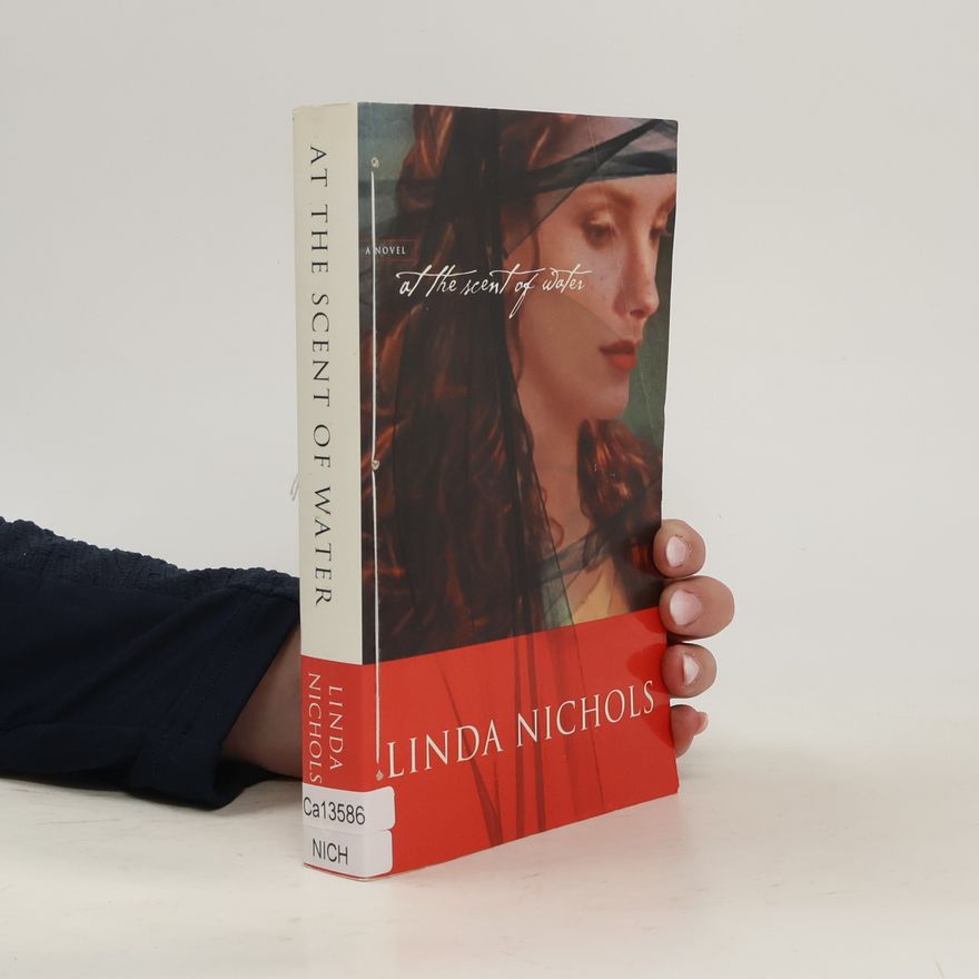Linda Nichols At the Scent of Water