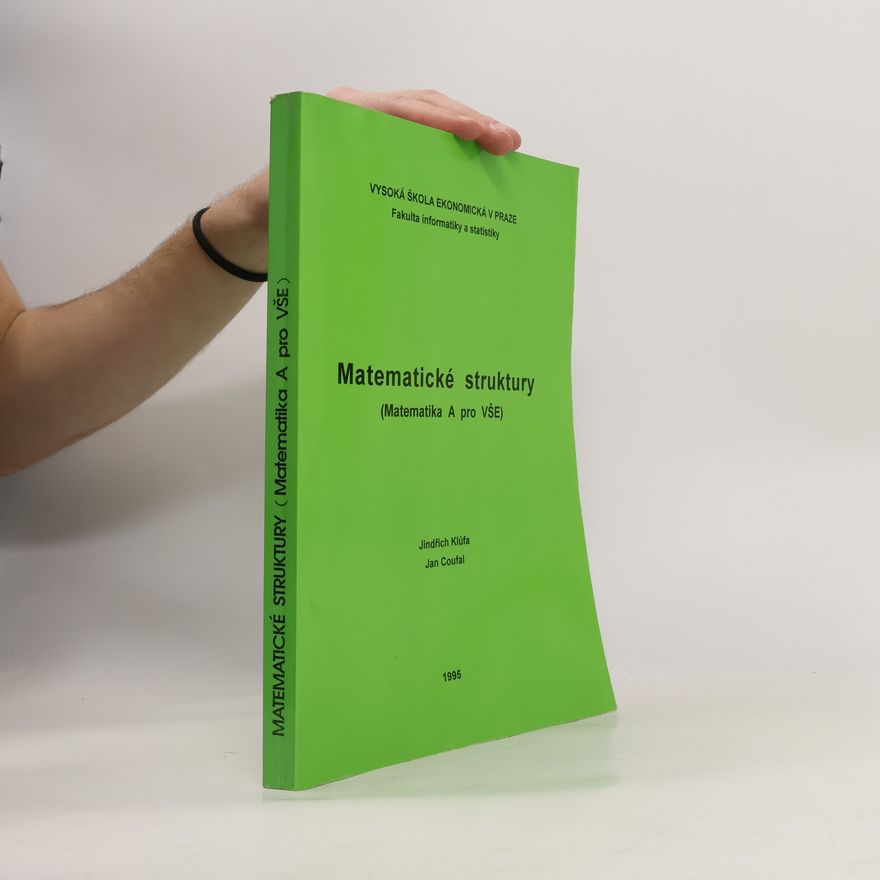 Jindřich Klůfa Matematické struktury : (Matematika A pro VŠE)