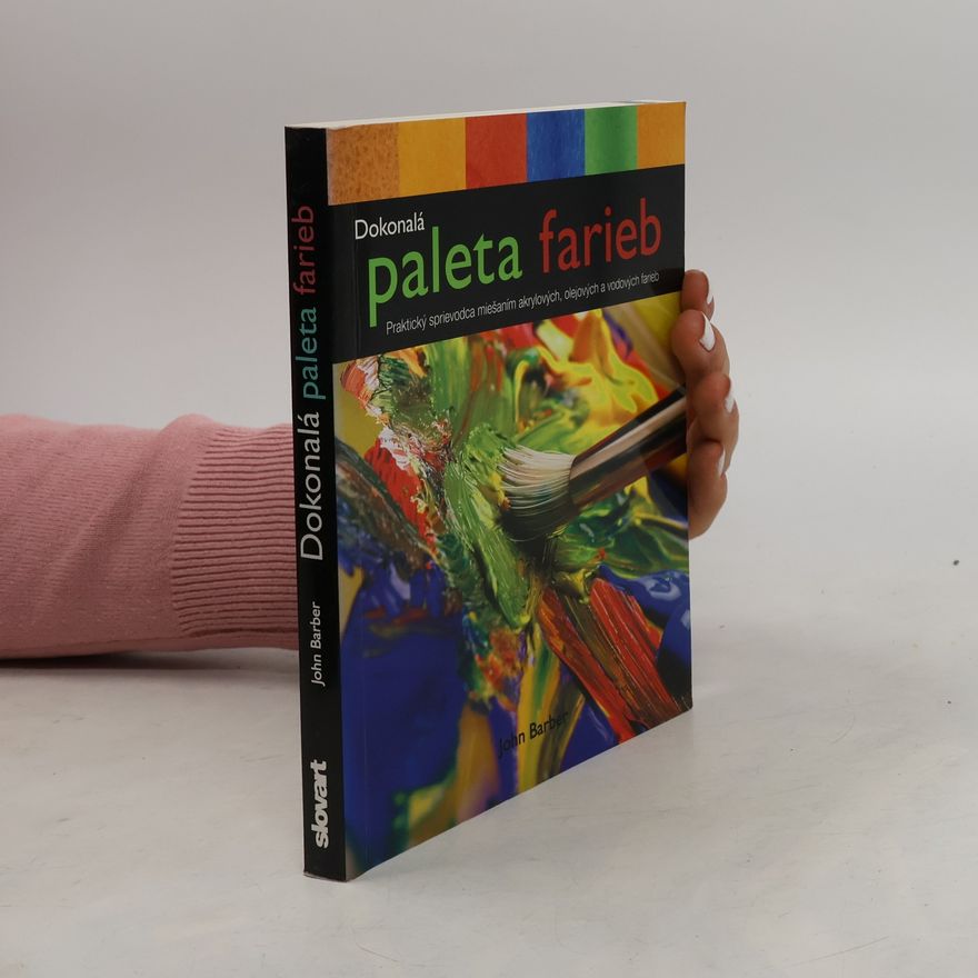 John Barber Dokonalá paleta farieb