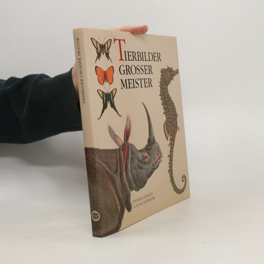 Danièle Laruelle Tierbilder grosser Meister