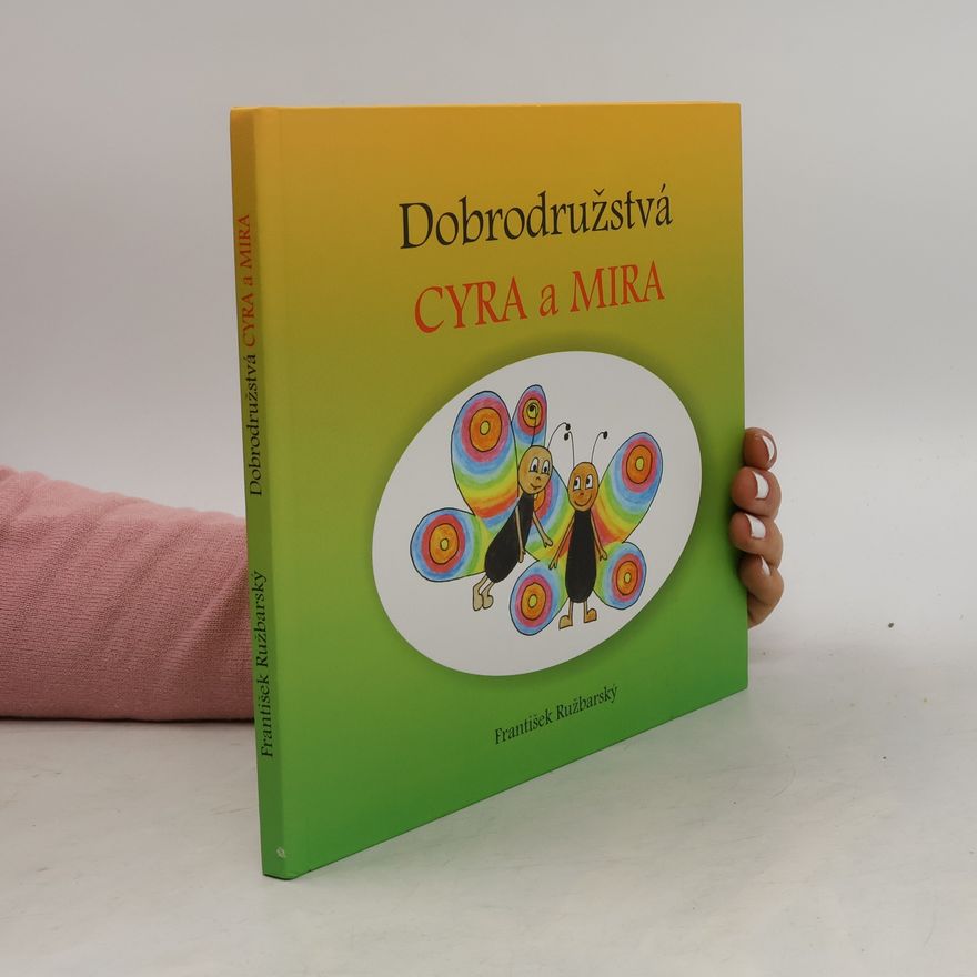 František Ružbarský Dobrodružstvá Cyra a Mira