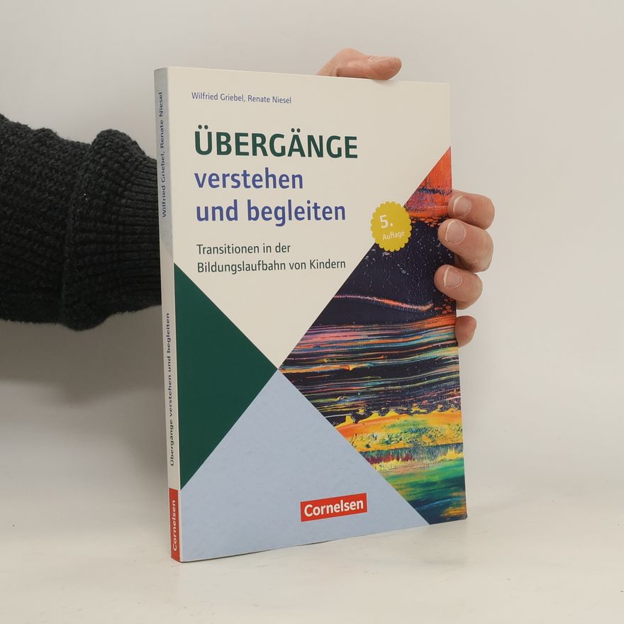 Wilfried Griebel Übergänge verstehen und begleiten