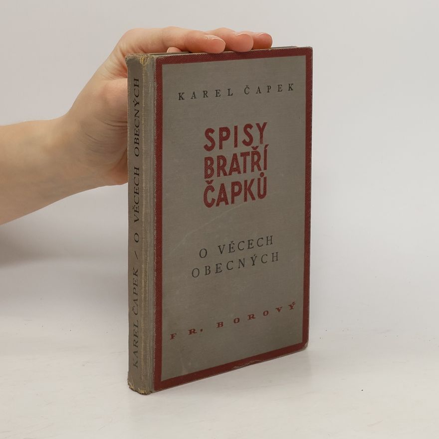 Karel Čapek O věcech obecných čili Zóon politikon
