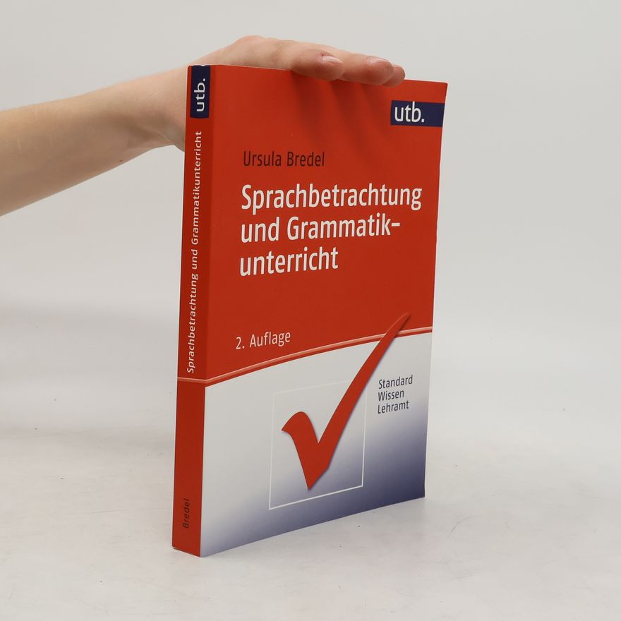 Ursula Bredel Sprachbetrachtung und Grammatikunterricht