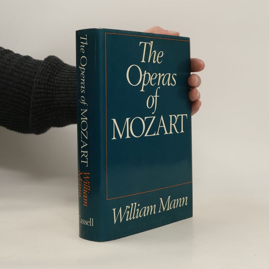 William Mann The Operas of Mozart