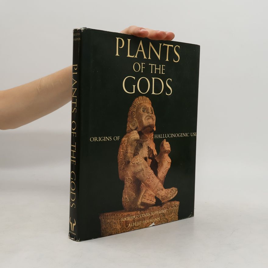Richard Evans Schultes Plants of the Gods