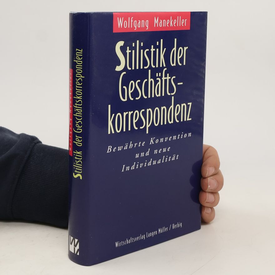 Wolfgang Manekeller Stilistik der Geschäftskorrespondenz