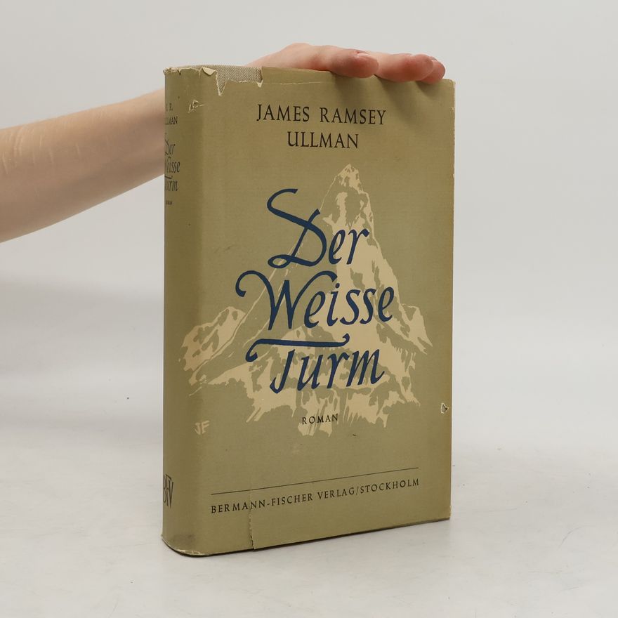 James Ramsey Ullman Der Weisse Turm