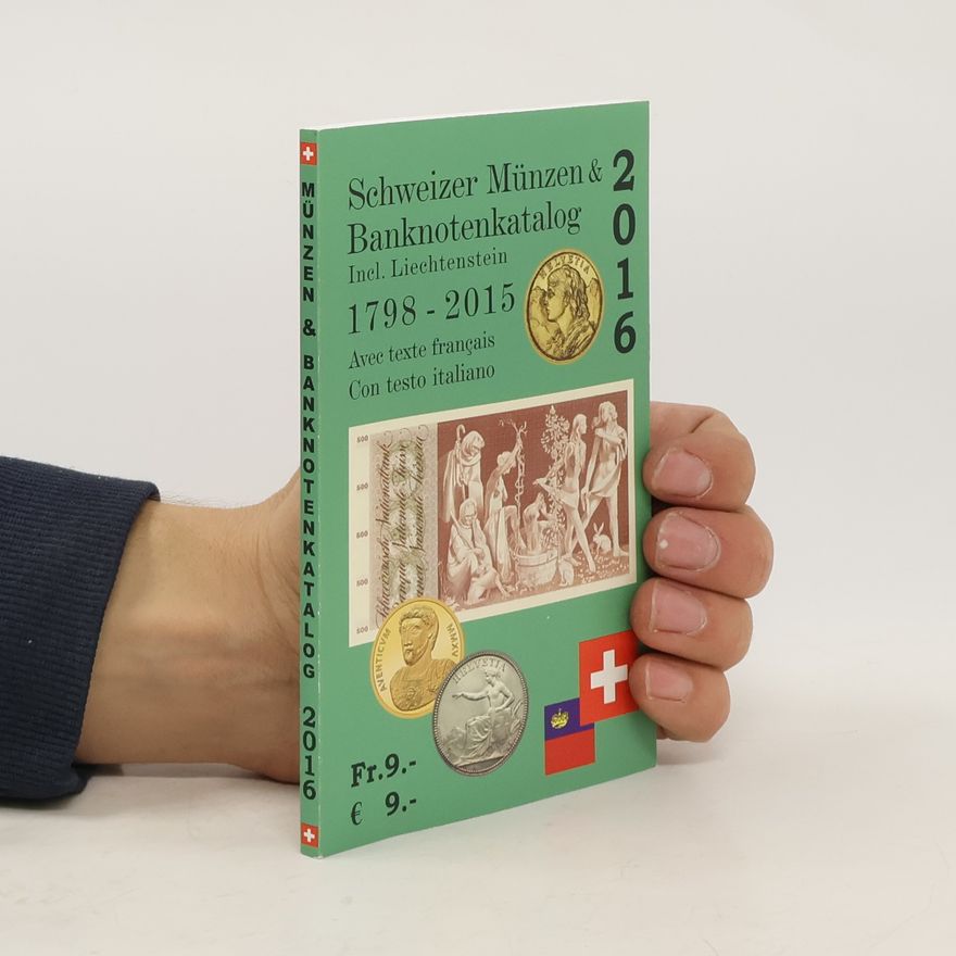 Autorenkollektiv Schweizer Münzen & Banknoten Katalog 2016