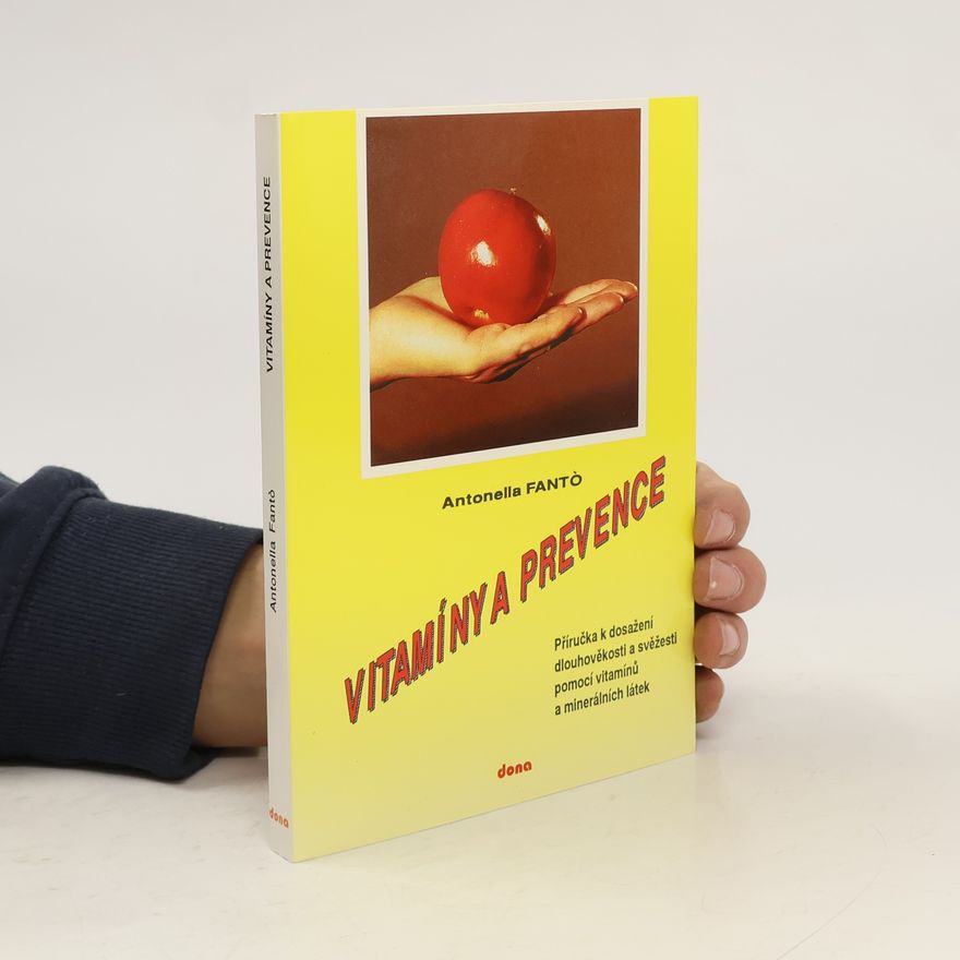 Antonella Fantó Vitamíny a prevence