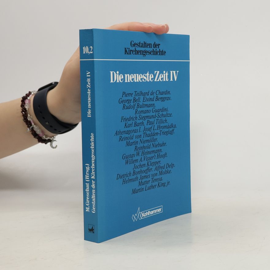 M. Gresehat Gestalten der Kirchengeschichte. Die neueste Zeit IV